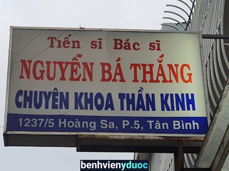 Bác sĩ Nguyễn Bá Thắng Chuyên khoa thần kinh Tân Bình Hồ Chí Minh