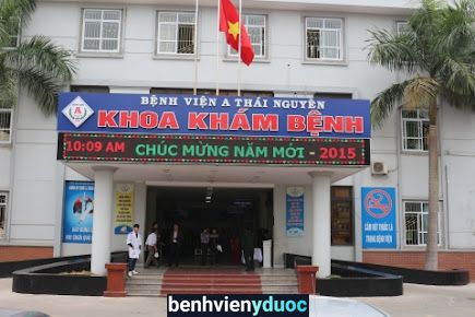 Bệnh viện A Thái Nguyên Thái Nguyên