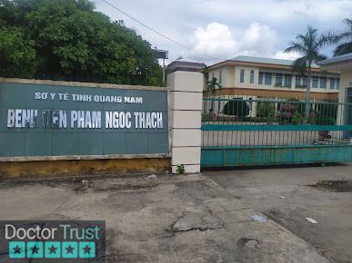 Bệnh viện Phạm Ngọc Thạch Quảng Nam Tam Kỳ Quảng Nam