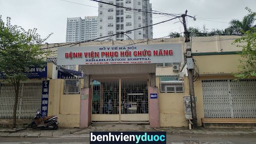 Bệnh Viện Phục Hồi Chức Năng Hà Hội Thanh Xuân Hà Nội