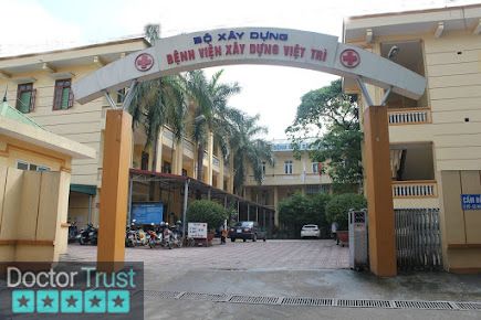 Bệnh viện Xây dựng Việt Trì Việt Trì Phú Thọ