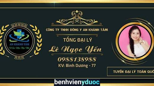 Đông Y Gia Truyền An Khánh Tâm - Ngọc Yến Bến Cát Bình Dương