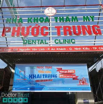 Nha khoa thẩm mỹ Phước Trung (chi nhánh 1) Ninh Kiều Cần Thơ