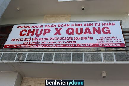 Phòng Chụp X Quang Tư Nhân Bác Sĩ Ngô Văn Gạch Bà Rịa Bà Rịa - Vũng Tàu