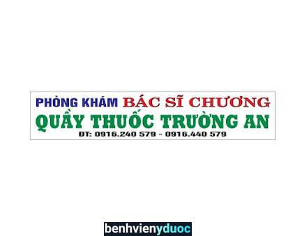 Phòng khám bác sĩ Chương - Quầy thuốc Trường An Vĩnh Linh Quảng Trị