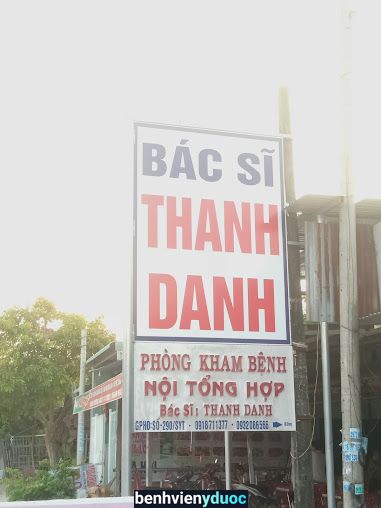 Phòng Khám Bệnh Bác Sĩ Thanh Danh Chơn Thành Bình Phước