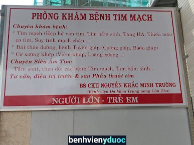 Phòng khám bệnh Tim mạch - BS NGUYỄN KHẮC MINH TRƯỜNG Ninh Kiều Cần Thơ