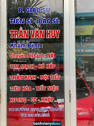 Phòng Khám Bệnh Tư Nhân P. Giáo Sư Tiến Sĩ - Bác Sĩ Trần Văn Huy Nha Trang Khánh Hòa