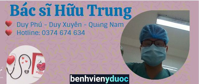 Phòng khám BS Hữu Trung Duy Xuyên Quảng Nam