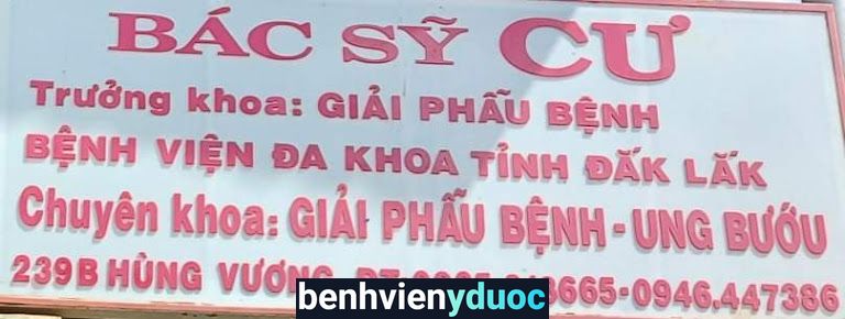 Phòng khám BS Nguyễn Đình Cư Buôn Ma Thuột Đắk Lắk