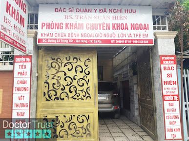 Phòng Khám Chuyên Khoa Ngoại - BS. Trần Xuân Hiên - khám bệnh người lớn và trẻ em giỏi uy tín tại TP Bà Rịa Bà Rịa Bà Rịa - Vũng Tàu