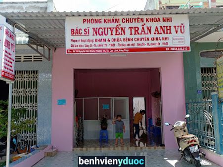 Phòng khám chuyên khoa nhi bác sĩ Nguyễn Trần Anh Vũ Cao Lãnh Đồng Tháp