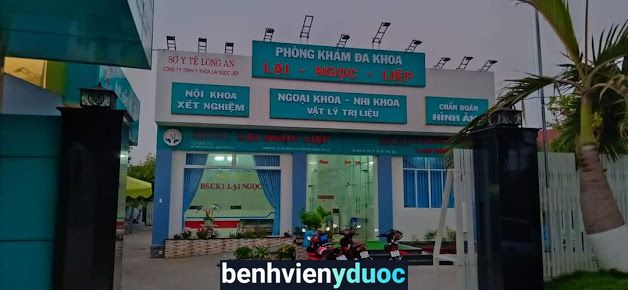 Phòng khám đa khoa Lại Ngọc Liệp - Pharmacy Lan Anh Đức Hòa Long An