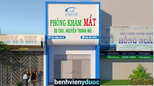 Phòng Khám Mắt Bác Sĩ CK2 Nguyễn Thanh Hải Buôn Ma Thuột Đắk Lắk