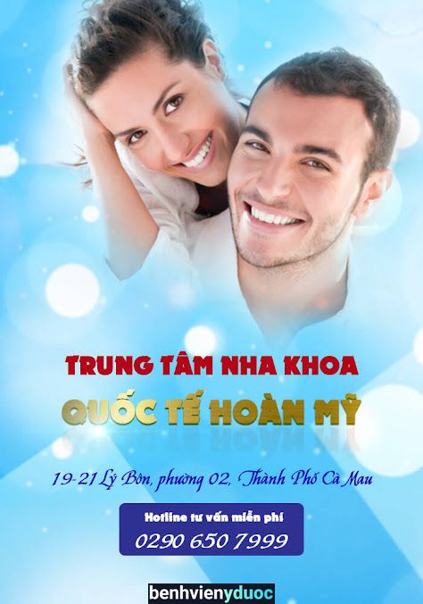 Phòng Khám Nha Khoa Quốc Tế Hoàn Mỹ Uy Tín Tại Cà Mau Cà Mau Cà Mau