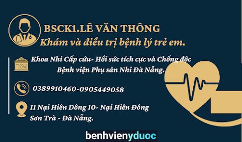 Phòng khám nhi An Nam-BsCK1 Lê Văn Thông- BV Phụ Sản Nhi Đà Nẵng Sơn Trà Đà Nẵng