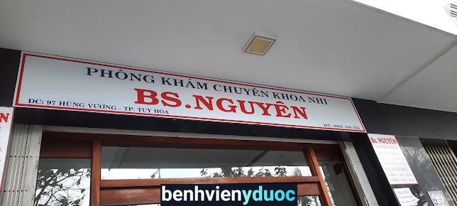 Phòng khám NHI (Bs Nguyên) Tuy Hoà Phú Yên