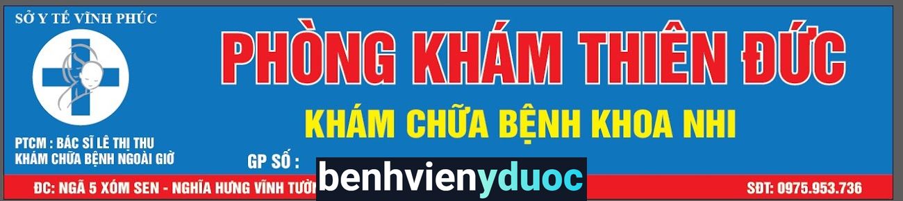 Phòng khám Nhi khoa Thiên Đức Vĩnh Tường Vĩnh Phúc