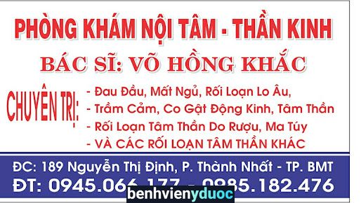 Phòng Khám Nội Thần Kinh - Bs Võ Hồng Khắc Buôn Ma Thuột Đắk Lắk