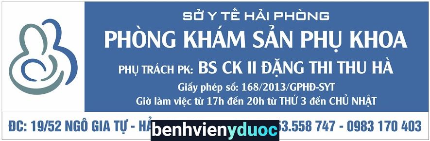 Phòng khám Sản Phụ Khoa Bs CKII Đặng Thị Thu Hà