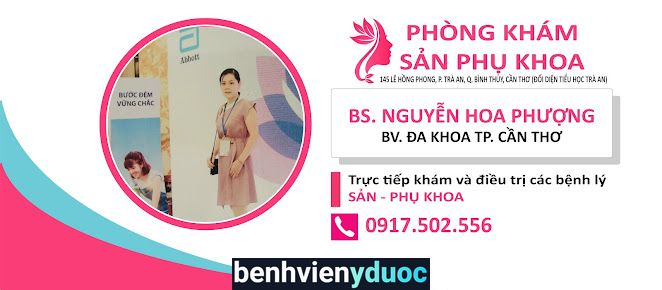 Phòng khám SẢN PHỤ KHOA - Bs. Nguyễn Hoa Phượng Bình Thuỷ Cần Thơ