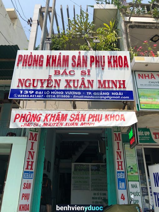 Phòng khám sản Phụ Khoa Bs Nguyễn Xuân Minh Quảng Ngãi Quảng Ngãi