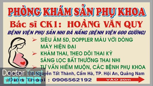 PHÒNG KHÁM SẢN PHỤ KHOA BS QUY BV 600 GIƯỜNG Hội An Quảng Nam
