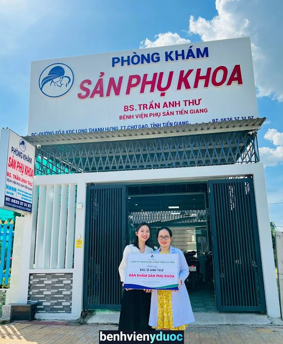 Phòng Khám Sản Phụ Khoa Bs.Trần Anh Thư Chợ Gạo Tiền Giang