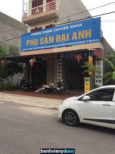 Phòng khám sản phụ khoa Đại Anh Yên Dũng Bắc Giang