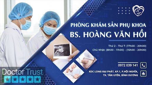 Phòng khám Sản phụ khoa Tân Uyên - Bác sĩ Hoàng Văn Hồi