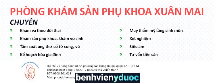 Phòng Khám Sản Phụ Khoa Xuân Mai 12 Hồ Chí Minh