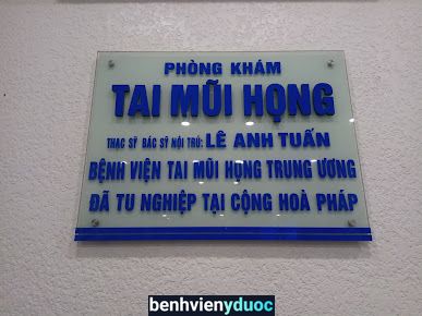 Phòng khám Tai mũi họng Bác sỹ Lê Anh Tuấn Long Biên Hà Nội