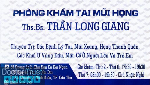 PHÒNG KHÁM TAI MŨI HỌNG Ths Bs TRẦN LONG GIANG Ninh Kiều Cần Thơ
