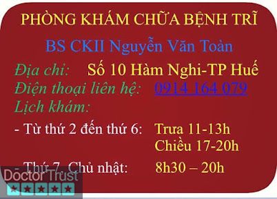 Phòng khám Trĩ tại Huế - Bs CKII Nguyễn Văn Toàn Huế Thừa Thiên Huế