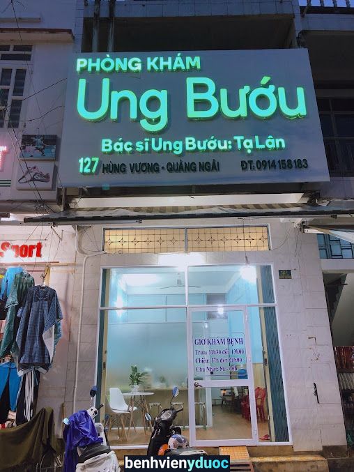 Phòng khám ung bướu Quảng Ngãi - Bs Tạ Lân Quảng Ngãi Quảng Ngãi