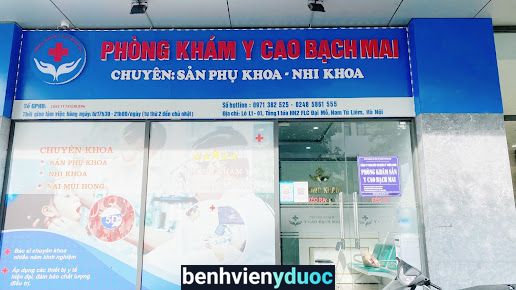 Phòng Khám Y Cao Bạch Mai Nam Từ Liêm Hà Nội