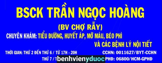 Phòng mạch Bác sĩ Trần Ngọc Hoàng - Bệnh viện Chợ Rẫy 8 Hồ Chí Minh