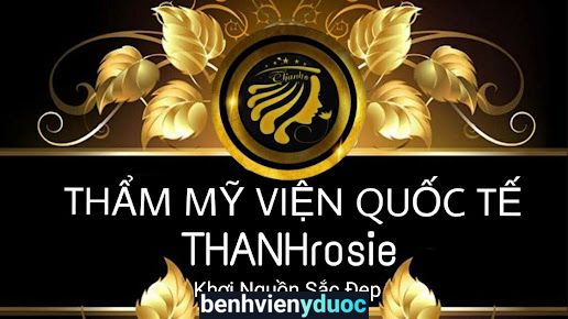 Thẩm Mỹ Viện Quốc Tế Thanhrosie cs3 Bến Tre Bến Tre