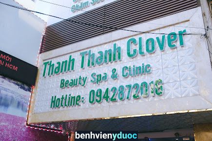 Thẩm Mỹ Viện Thanh Thanh Clover - Chi Nhánh 3 Bình Thạnh Hồ Chí Minh