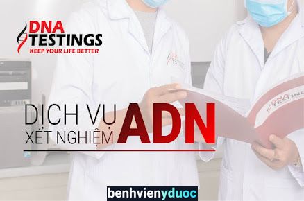 Trung Tâm Giám Định ADN - NIPT Quy Nhơn Bình Định DNA TESTINGS