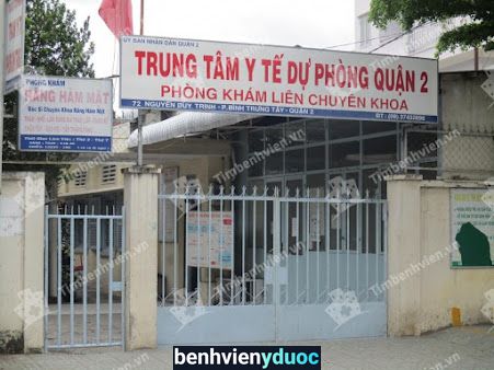 Trung Tâm Y Tế Dự Phòng Quận 2 - Phòng Khám Liên Chuyên Khoa Thủ Đức Hồ Chí Minh