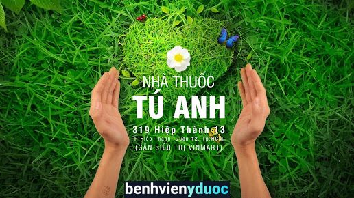 TÚ ANH Pharmacy - Nhà Thuốc TÚ ANH 12 Hồ Chí Minh