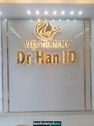 VIỆN THẨM MỸ DR HAN ID Hai Bà Trưng Hà Nội